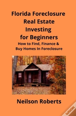 Capa do artigo Foreclosure Investing In Florida Real Es