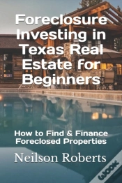 Capa do artigo Foreclosure Investing In Texas Real Estate For Beginners