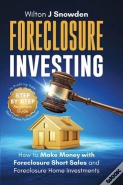 Capa do artigo Foreclosure Investing - Step-By-Step Beg