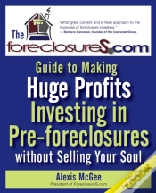 Capa do artigo Foreclosures.Com Guide To Making Huge Profits Investing In Pre-Foreclosures Without Selling Your Soul