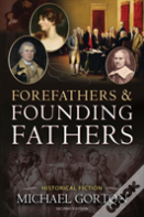 Forefathers & Founding Fathers