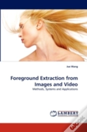 Capa do artigo Foreground Extraction From Images And Video