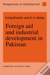 Foreign Aid And Industrial Development In Pakistan