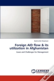 Capa do artigo Foreign Aid Flow & Its Utilization In Afghanistan