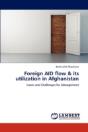 Foreign Aid Flow & Its Utilization In Afghanistan - Preview