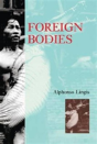 Foreign Bodies - Preview