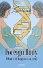 Foreign Body - Preview