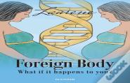 Foreign Body