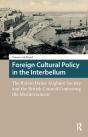 Foreign Cultural Policy In The Interbellum - Preview