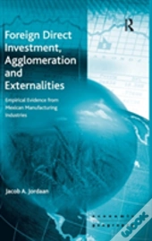 Foreign Direct Investment, Agglomeration And Externalities