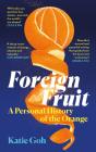 Foreign Fruit - Preview