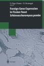 Foreign Gene Expression In Fission Yeast: Schizosaccharomyces Pombe - Preview