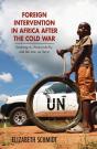 Foreign Intervention In Africa After The Cold War - Preview