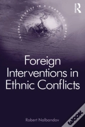 Foreign Interventions In Ethnic Conflicts