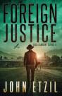 Foreign Justice - Vigilante Justice Thriller Series 4, With Jack Lamburt - Preview