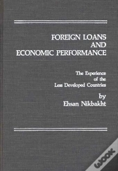 Foreign Loans & Economic Performance The Experie