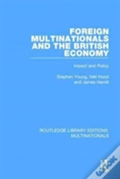 Foreign Multinationals And The British Economy