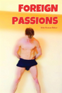 Foreign Passions - Preview