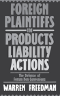 Foreign Plaintiffs In Products Liability Actions - Preview