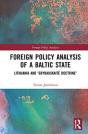 Foreign Policy Analysis Of A Baltic State - Preview