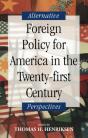 Foreign Policy For America In The Twenty-First Century - Preview