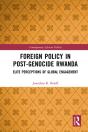 Foreign Policy In Post-Genocide Rwanda - Preview
