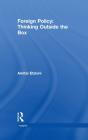 Foreign Policy: Thinking Outside The Box - Preview