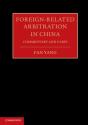 Foreign-Related Arbitration In China - Preview
