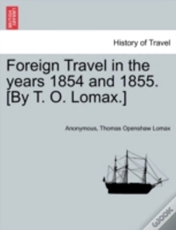 Capa do artigo Foreign Travel In The Years 1854 And 1855. (By T. O. Lomax.)