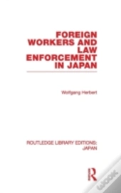 Foreign Workers And Law Enforcement In Japan