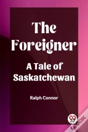 Capa do artigo Foreigner A Tale Of Saskatchewan