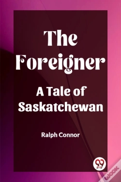 Capa do artigo Foreigner A Tale Of Saskatchewan