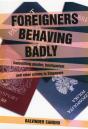 Foreigners Behaving Badly - Preview