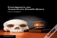 Foreigners On America'S Death Rows