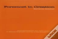 Foremost In Creation