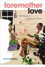 Foremother Love - Preview