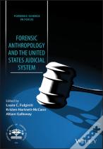 Forensic Anthropology And The United States Judicial System