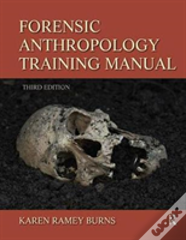 Forensic Anthropology Training Manual