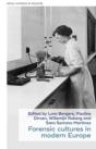Forensic Cultures In Modern Europe - Preview