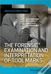 Forensic Examination And Interpretation Of Tool Marks