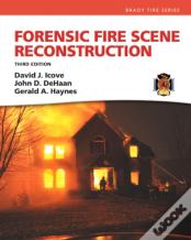 Forensic Fire Scene Reconstruction