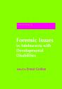 Forensic Issues In Adolescents With Developmental Disabilities - Preview