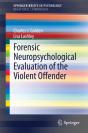 Forensic Neuropsychological Evaluation Of The Violent Offender - Preview