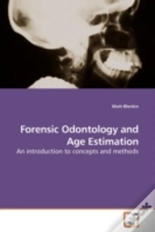 Forensic Odontology And Age Estimation