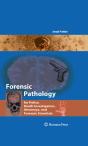 Forensic Pathology For Police, Death Investigators, Attorneys, And Forensic Scientists - Preview