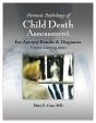 Forensic Pathology Of Child Death Assessment - Preview