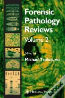 Forensic Pathology Reviews Vol 2