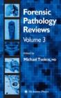Forensic Pathology Reviews Vol 3 - Preview