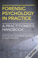 Forensic Psychology In Practice