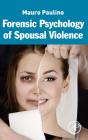 Forensic Psychology Of Spousal Violence - Preview